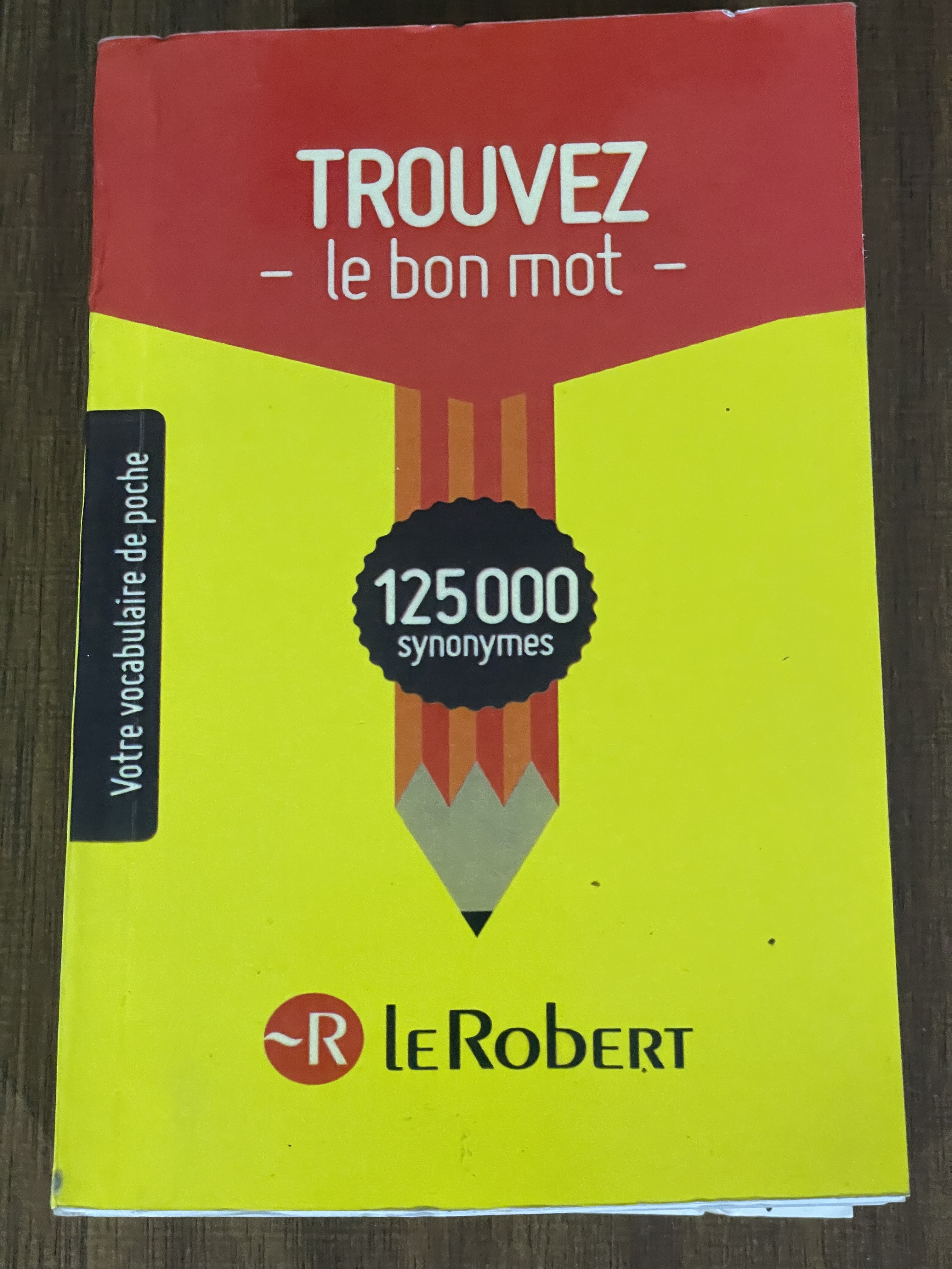 کتاب Trouvez Le Bon Mot 125000 Synonymes -دست دوم